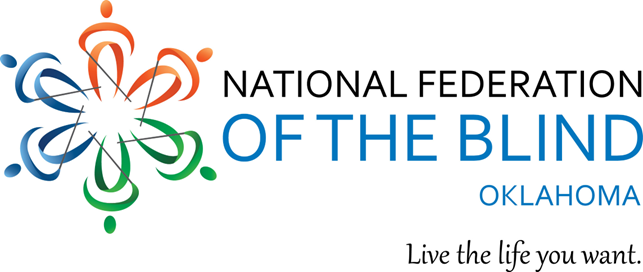 National Federation of the Blind, Oklahoma.  Live the life you want.